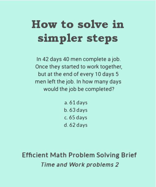 How to solve Time and Work problems in simpler steps, type 2 brief